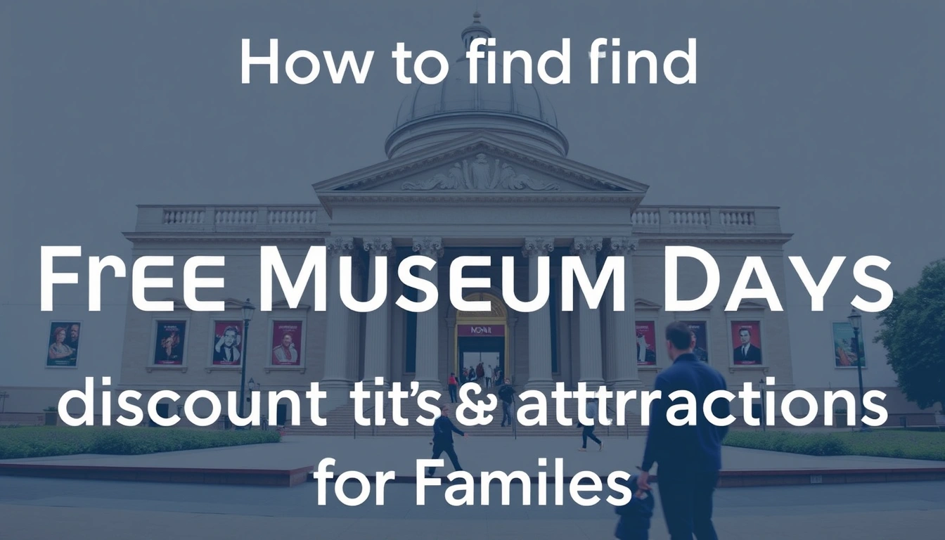 How to Find Free Museum Days and Discount Attractions for Families How to Find Free Museum Days and Discount Attractions for Families